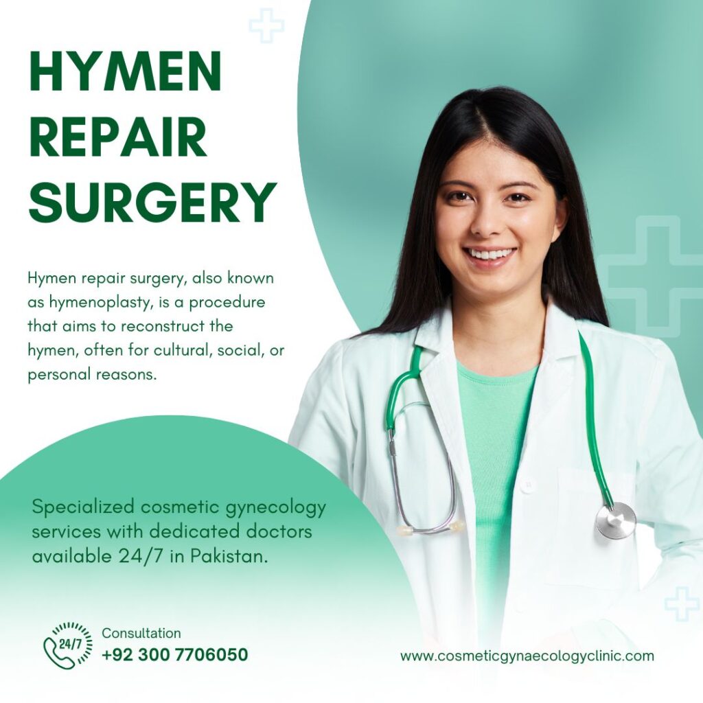 Hymen Repair Surgery. Hymenoplasty in Islamabad