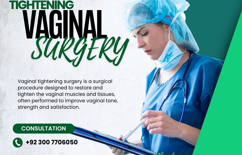 Vaginal tightening Surgery in Islamabad